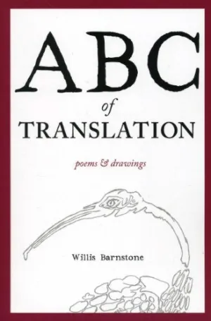 Barnstone, Willis: ABC of Translation: Poems & Drawings