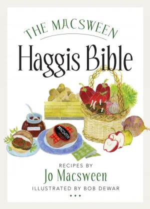 The Macsween Haggis Bible